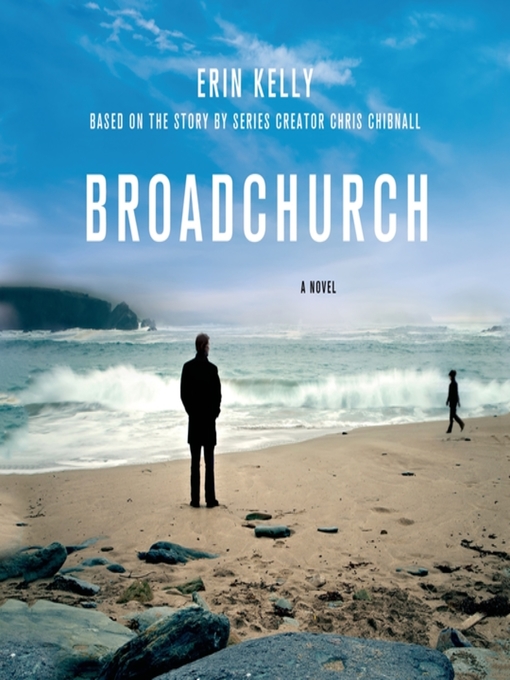 Title details for Broadchurch by Erin Kelly - Available
